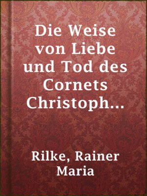 Die Weise von Liebe und Tod des Cornets Christoph Rilke - ebook